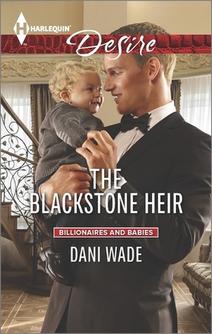 The Blackstone Heir by Dani Wade