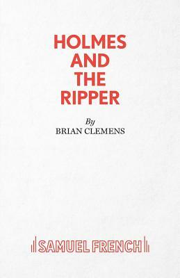 Holmes and the Ripper by Brian Clemens