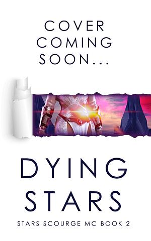 Dying Stars by Leigh Kelsey