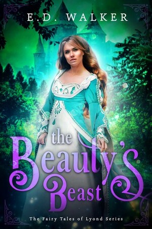 The Beauty's Beast by E.D. Walker