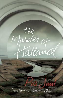 The Murder of Halland by Pia Juul