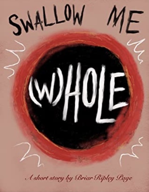 Swallow Me (W)hole by Briar Ripley Page