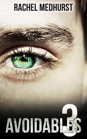 Avoidables Complete Serial 3 by Rachel Medhurst, Rachel Medhurst