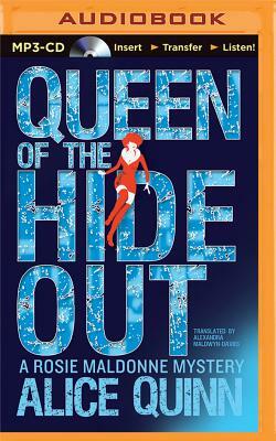 Queen of the Hide Out by Alice Quinn