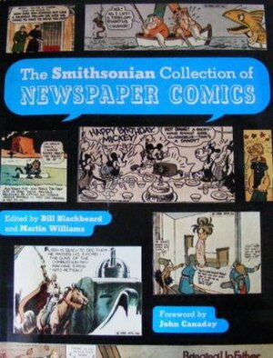 The Smithsonian Collection of Newspaper Comics by Bill Blackbeard, Martin Williams