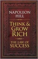 Think & Grow Rich / The Law of Success by Napoleon Hill