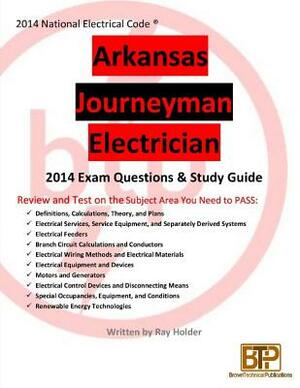 Arkansas 2014 Journeyman Electrician Study Guide by Ray Holder