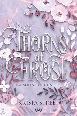 Thorns of Frost - Fae von Schnee und Eis by Krista Street