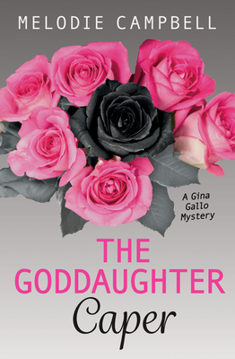 The Goddaughter Caper by Melodie Campbell