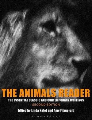 The Animals Reader: The Essential Classic and Contemporary Writings by 