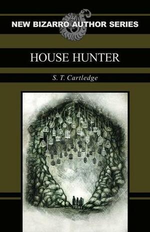 House Hunter by S.T. Cartledge
