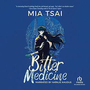 Bitter Medicine by Mia Tsai