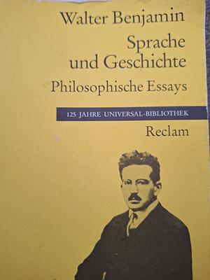 Sprache und Geschichte. Philosophische Essays. by Rolf. Tiedemann, Theodor W. Adorno, Walter Benjamin, Walter Benjamin