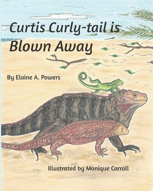 Curtis Curly-tail is Blown Away by Elaine a. Powers