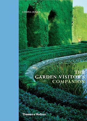 The Garden Visitor's Companion by Louisa Jones