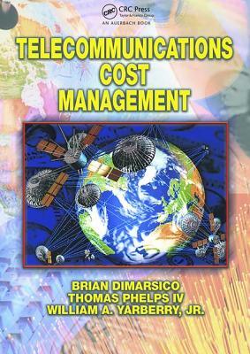 Telecommunications Cost Management by Jr. Yarberry