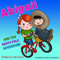 Abigail and the North Pole Adventure by Tali Carmi