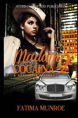 Madam Cocaina 2: A Queen Pin's Story by Fatima Munroe