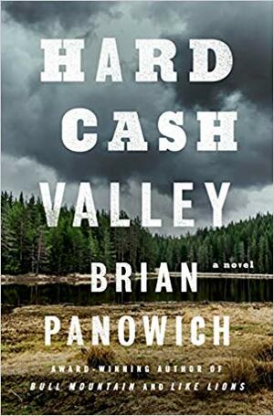 Hard Cash Valley: A Novel by Brian Panowich