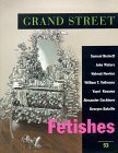 Grand Street 53: Fetishes (Summer 1995) by Grand Street, Jean Stein