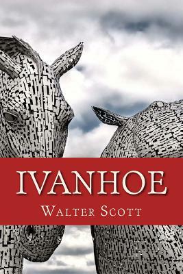 Ivanhoe by Walter Scott