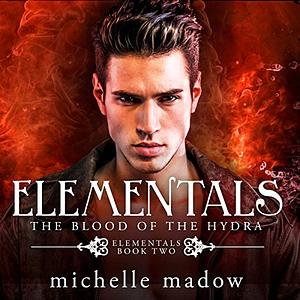 The Blood of the Hydra by Michelle Madow