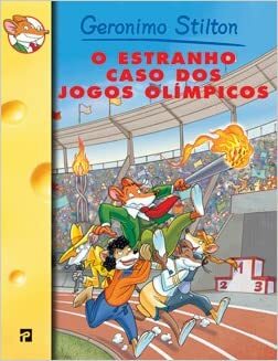 O estranho caso dos Jogos Olímpicos by Geronimo Stilton