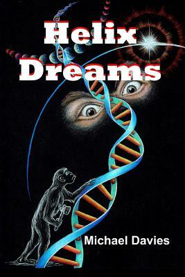 Helix Dreams by Michael Davies