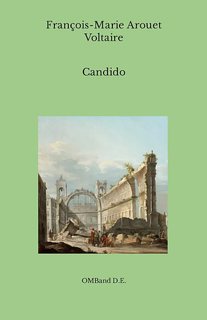 Candido: (Versione Originale Integrale) by Voltaire