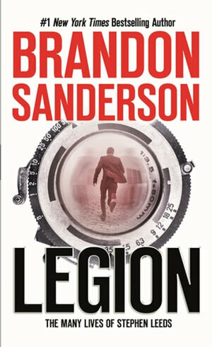 Legion: The Many Lives of Stephen Leeds by Brandon Sanderson