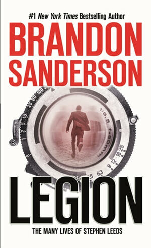 Legion: The Many Lives of Stephen Leeds by Brandon Sanderson