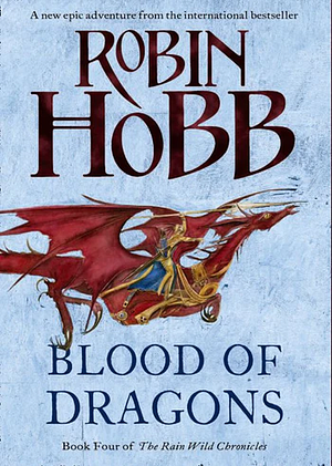 Blood of Dragons by Robin Hobb