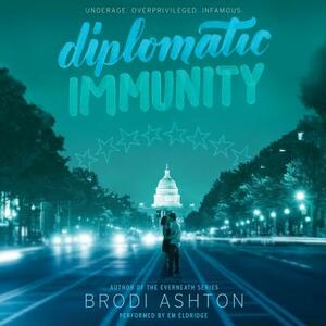 Diplomatic Immunity by Brodi Ashton