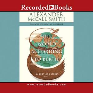 The World According to Bertie by Alexander McCall Smith