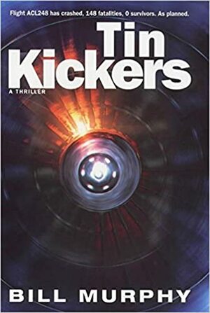 Tin Kickers by Bill Murphy