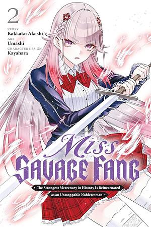 Miss Savage Fang, Vol. 2 (Manga) by Kakkaku Akashi