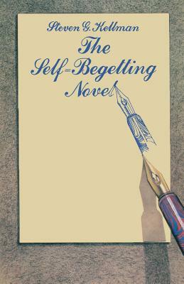 The Self-Begetting Novel by Steven G. Kellman