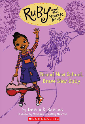 Brand New School, Brave New Ruby by Vanessa Brantley-Newton, Derrick Barnes