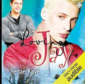 Loving Jay by Renae Kaye