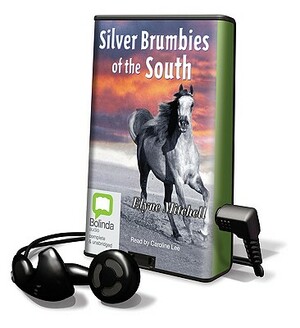 Silver Brumbies of the South by Elyne Mitchell