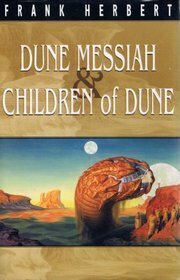 Dune Messiah & Children Of Dune by Frank Herbert