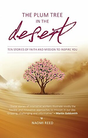 The Plum Tree in the Desert by Naomi Reed