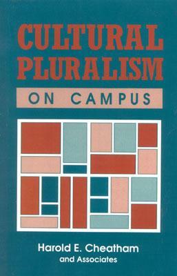 Cultural Pluralism on Campus by Harold E. Cheatham