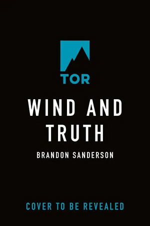 Wind and Truth (EXTENDED PREVIEW) by Brandon Sanderson