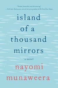 Island of a Thousand Mirrors by Nayomi Munaweera