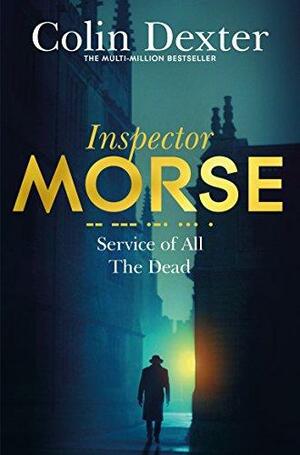 Service of All the Dead by Colin Dexter