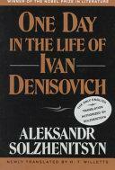 One Day in the Life of Ivan Denisovich: A Novel by Aleksandr Solzhenitsyn