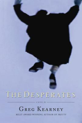 The Desperates by Greg Kearney