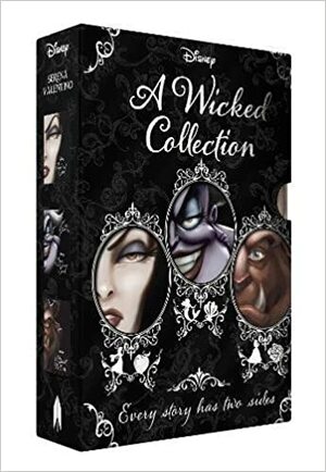 Disney A Wicked Collection: Every Story Has Two Sides by Serena Valentino