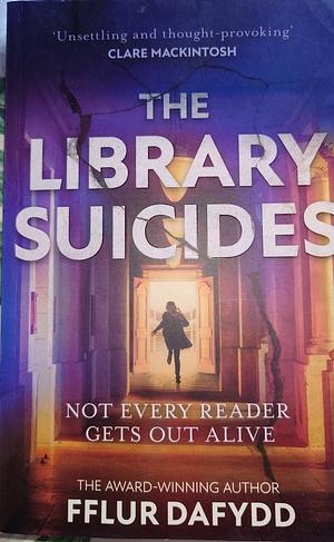 The Library Suicides by Fflur Dafydd